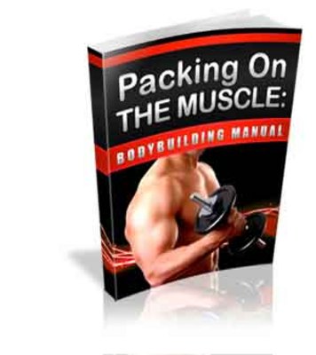 Product picture Packing on The Muscles: Body Building Manual